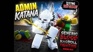 ADMIN KATANA IS BROKEN… 😳 | Testing Generic Blood Ragdoll Fighting