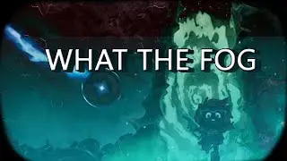 What In The FOG is going on?! (what the fog first look)