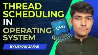Thread Scheduling In Operating system