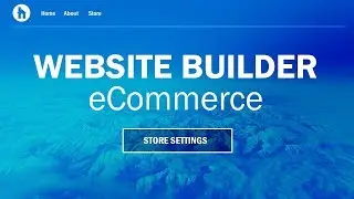 Store Settings in Website Builder eCommerce Store