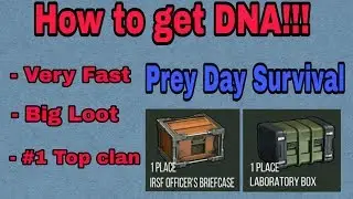 HOW TO GET DNA VERY FAST!!! Prey Day Survival