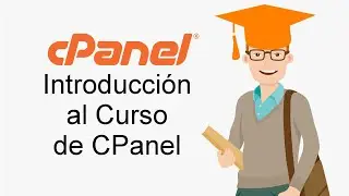 Introducción ¿Que es CPanel? - Tutorial de CPanel en Español - Lección 00