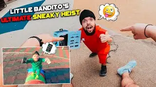 Little Bandito's Ultimate Sneaky Heist Compilation! (Funny Real Life Compilation)