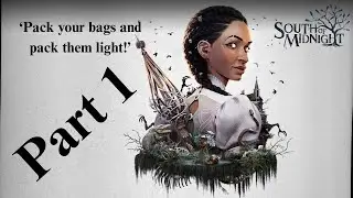 This is a great game so far…. | South of Midnight | Gameplay (Part 1)