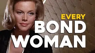 James Bond 007 | EVERY BOND WOMAN