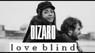 DIZARO -  love blind ( Videoclip) No Copyright Music