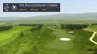 3D Flyover of 15th Hole | PGA Centenary Course, Gleneagles
