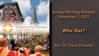 Sunday Morning Worship - November 7, 2021
