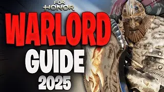 Warlord 2025 | The BEST For honor Guide