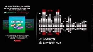 Salohiddin NUR - Bevafo yor