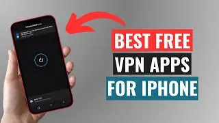 Best FREE VPN Apps for iPhone (2024)