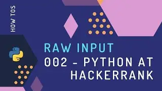 002   Python at hackerrank - Raw Input
