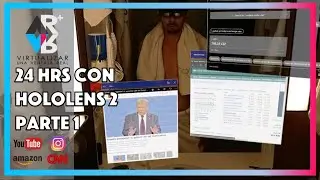 24 Hrs con HoloLens 2 part 1- YouTube, Instagram, CNN, Amazon