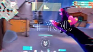 Let You 💖 (Valorant Montage)