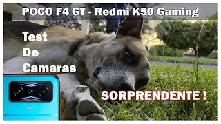Tomando Fotos Con El Poco F4 GT - Redmi K50 Gaming Test De Camaras ! IMPRESIONANTE !
