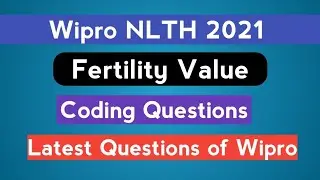 Wipro 2021 | Fertility Value | Coding Question | Latest Problem | The Coding Bytes