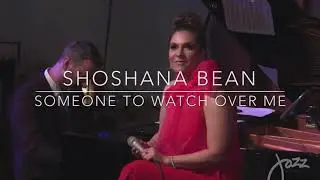 Shoshana Bean - Someone to watch over me