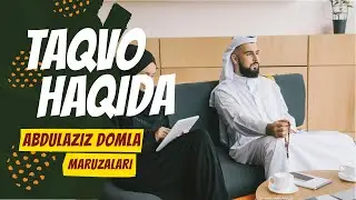 Abdulaziz Domla — Taqvo haqida / Абдулазиз Домла — Такво хакида