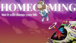 Homecoming, but it will change your life