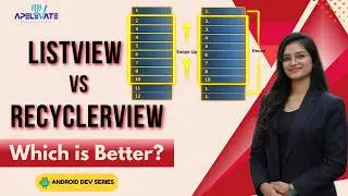 25. ListView vs RecyclerView in Android | Key Differences & When to Use