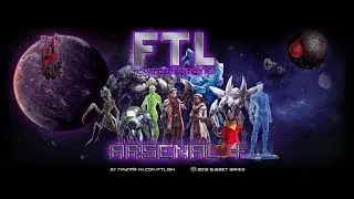FTL: Faster Than Light + Arsenal Mod