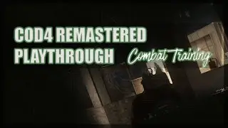 PRO Plays | Modern Warfare Remastered Playthrough ''Combat Training''