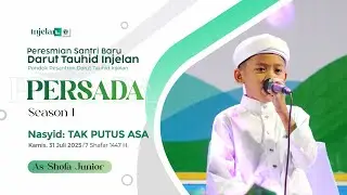 Nasyid: TAK PUTUS ASA | PERSADA Season 1
