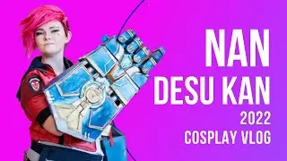 Nan Desu Kan 2022 Cosplay Vlog