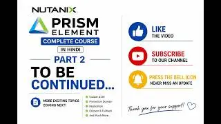 Nutanix Prism Element Complete Course | Cluster Management from Beginner to Advanced