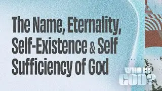 Junior High | Who is God? (Exodus 3:13-15) | Tate Cox