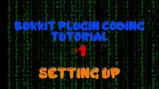 Bukkit Plugin Coding Tutorial (1.8) - Setting up - Episode 1