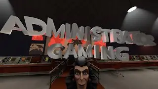 Administrator gaming