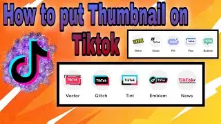 How to put Thumbnail on Tiktok 