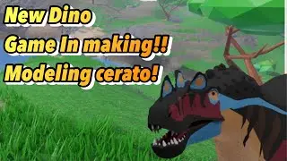 NEW DINOSAUR GAME INCOMING! MODELING CERATOSAURUS!!! -The Forgotten Isle-