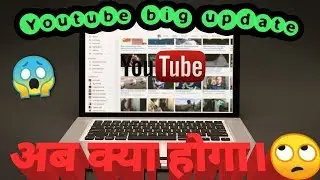 Youtube big updates/ creator studio end.