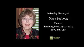 Funeral Service for Mary Seaberg