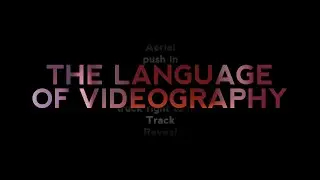 The Language of Videography