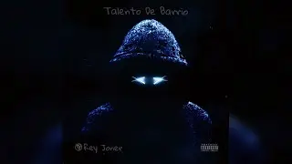 Rey Joner |Talento De Barrio (lyrics) Prod. By Raiss Face