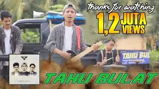 V2LAST - Tahu Bulat (Official Music Video)