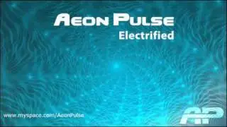 Aeon Pulse - Electrified