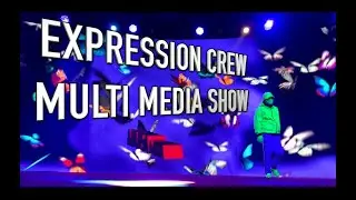 Multimedia Show / Expression crew