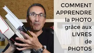 Comment apprendre la photo grâce aux livres de photographies, ma méthode détaillée