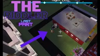 The Riddler (Last Part)