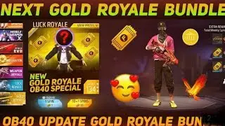 Free Fire Next Gold Royale Bundle Free Fire OB40 Update Gold Royal In Free Fire