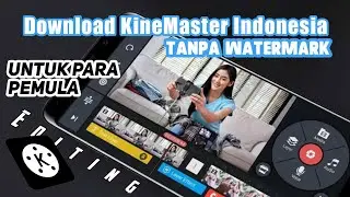 Cara Download kinemaster mod 2021