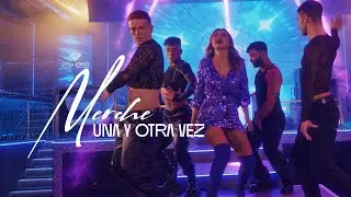 Merche - Una y otra vez (Video Oficial)