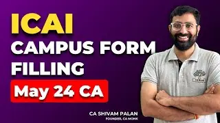 How to fill ICAI Campus form? | ICAI Campus Placement form for May 24 CAs