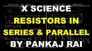 Resistors in Series and Parallel Derivation and Distinguish
