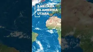 3 Negara di Amerika Utara dan Penjelasan Singkat 