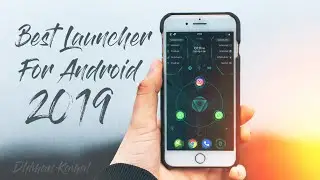 Best Android Launcher 2019